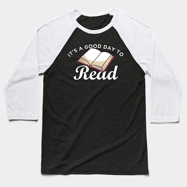 It's a good day to read Baseball T-Shirt by TK Store